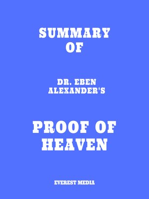 cover image of Summary of Dr. Eben Alexander's Proof of Heaven
